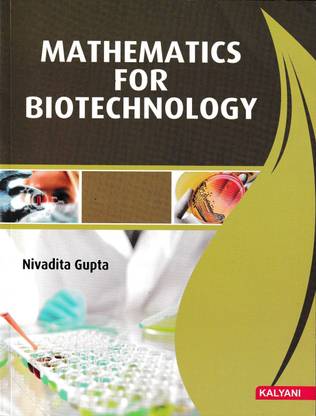 MATHEMATICS FOR BIOTECHNOLOGY