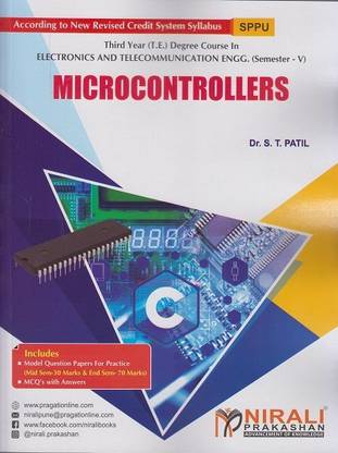 MICROCONTROLLERS - Third Year (TE) Degree Course in Electronics and Telecommunication (E&TC) Engineering - Semester 5 - As Per Savitribai Phule Pune University SPPU 2019 Syllabus