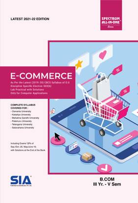 E-Commerce B.Com III-Year V-Sem As Per The Latest (2019-20) CBCS Syllabus Of O.U Only For Computer Applications 2021-22