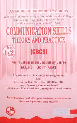 अमर डेल्ही यूनिवर्सिटी बी ए एंड बी कॉम BA ऑनर्स BSC ऑनर्स बी कॉम ऑनर्स प्रोग 1st ईयर इंग्लिश ए बी सी (कम्युनिकेशन स्किल्स थ्योरी एंड प्रैक्टिस) सेमेस्टर 1 एंड 2 LOCF AECC 1 कम्पलसरी एंड क्वालीफाइंग एप्लीकेबल फॉर स्टूडेंट रजिस्टर्ड विथ सोल एंड रेगुलर एंड NCWEB प्रीवियस इयर्स पेपर्स बेस्ड ऑन CBCS