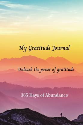 My 365 Days Gratitude Journal - Simple and Easy  - In just 5 minutes a day - you can change your life with the power of Gratitude. So, go ahead and Create your desired Destiny.