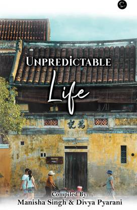Unpredictable life