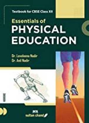 CBSE Essentials Of Physical Education Class 12 (2021-22)