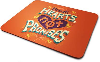 HOPE4DOPE Break hearts not promises Non Slip Base Mousepad