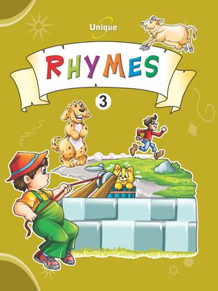 UNIQUE RHYMES - 3 - Book To Learn English Rhymes & Poems For 2-5 Year Old Children