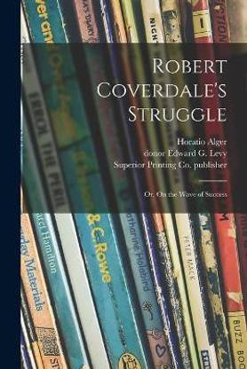 Robert Coverdale's Struggle