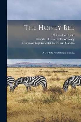 The Honey Bee [microform]