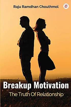 Breakup Motivation - The Truth of Relationship