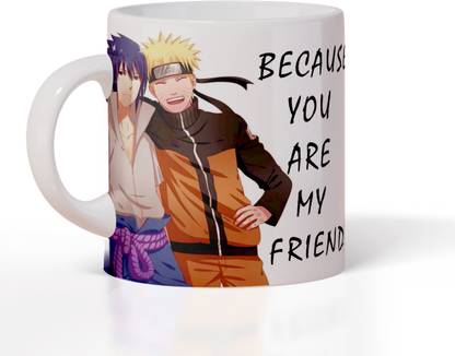 FrameArtz Because You are my Friend Naruto Sasuke friendship design printed Ceramic Coffee Mug