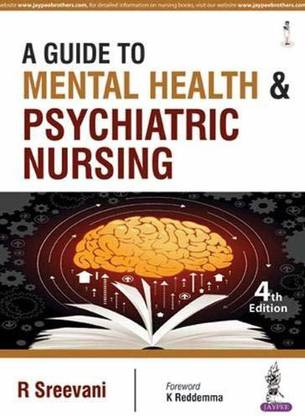A Guide To Mental Health & Psychiatric Nursing Book