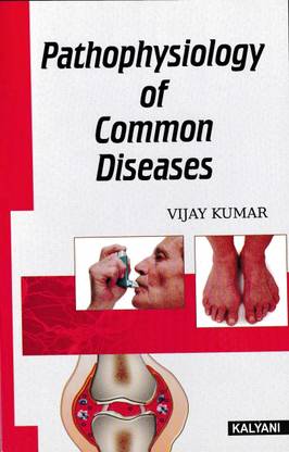 PATHOPHYSIOLOGY OF COMMON DISEASES