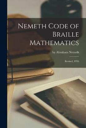 Nemeth Code of Braille Mathematics