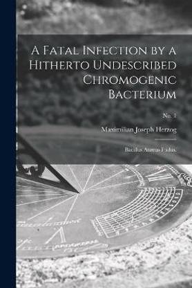 A Fatal Infection by a Hitherto Undescribed Chromogenic Bacterium