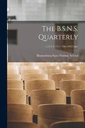 The B.S.N.S. Quarterly; v.17