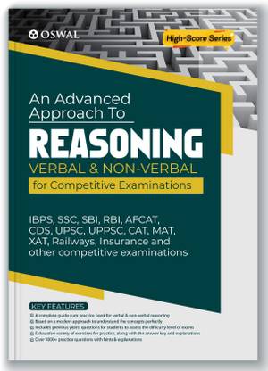 An Advanced Approach to Verbal & Non-Verbal Reasoning for Competitive Exams  - : IBPS, SSC, SBI, RBI, AFCAT, CDS, UPSC, UPPSC, CAT, MAT, XAT, Railway