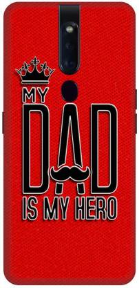 itrusto Back Cover for OPPO F11 Pro , OPPO F11 Pro My DAD Is My Hero BACK COVER