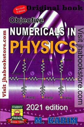 Objective Numericals In Physics By M Karim 2021 Edition
