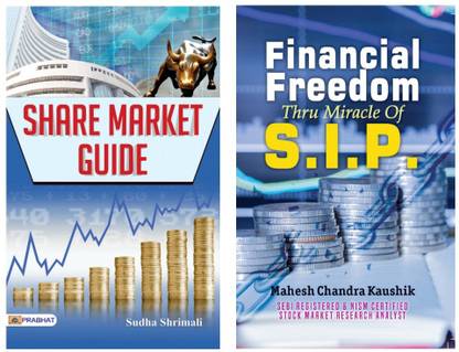 Share Market Guide + Financial Freedom Thru Miracles Of S.I.P | Simplified Strategies For Investing Success And Wealth Accumulation | Set Of 2 Books In English Sudha Shrimali And Mahesh Chandra Kaushik