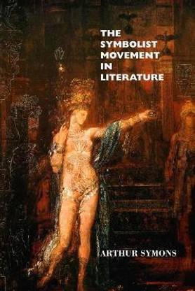 The Symbolist Movement in Literature