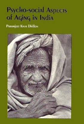 Psycho-Social Aspects of Aging in India First  Edition