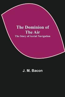The Dominion of the Air