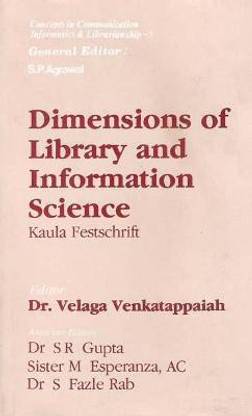 Dimensions of Libarary and Information Science- Kaula Festschrift First Edition