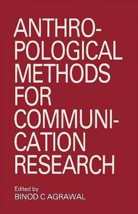 Anthropological Methods for Communication Research