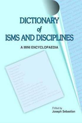Dictionary of Isms and Disciplines First  Edition