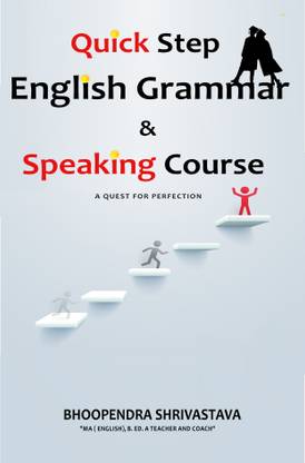 Quick Step English Grammar & Speaking Course -a quest for perfection