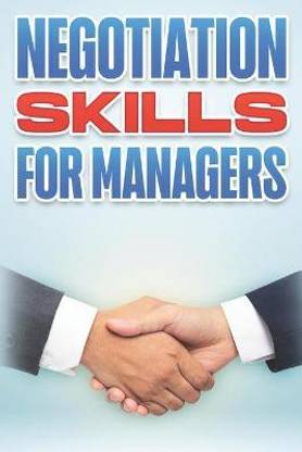 Negotiation Skills for Managers