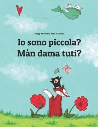 Io sono piccola? Man dama tuti?