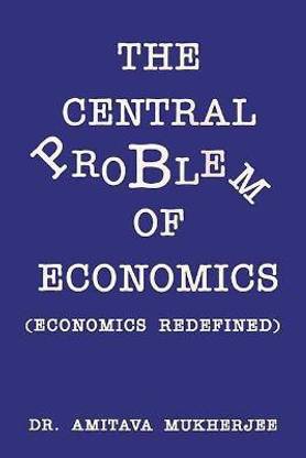 The Central Problem of Economics First  Edition