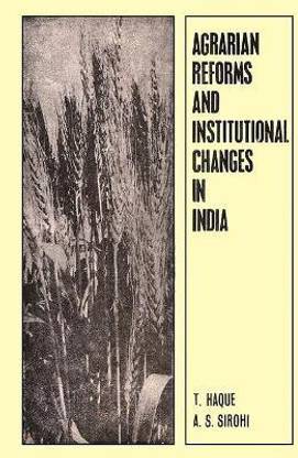 Agrarian Reforms and Institutional Changes in India