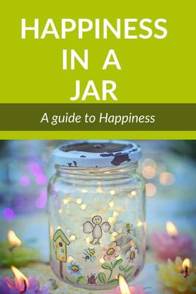 Happiness in a Jar