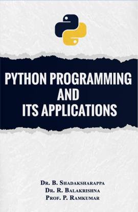 PYTHON PROGAMMING AND ITS APPLICATIONS
