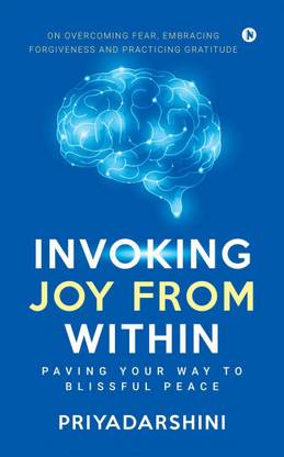 Invoking Joy from Within
