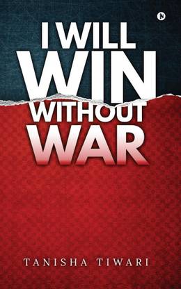 I Will Win Without War