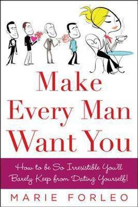 Make Every Man Want You