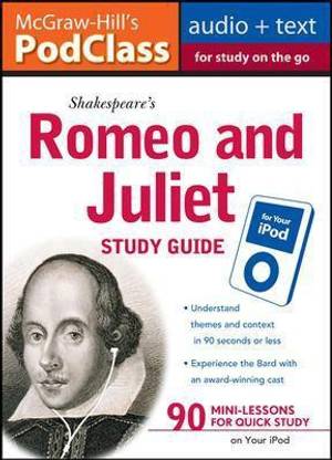 McGraw-Hill's PodClass Romeo & Juliet Study Guide (MP3 Disk)