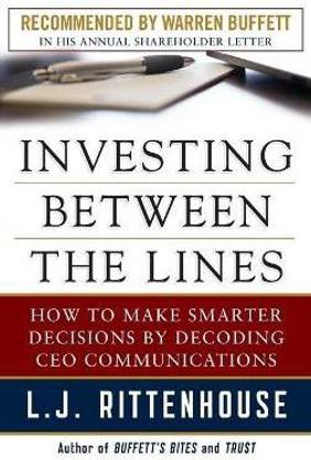 Investing Between the Lines: How to Make Smarter Decisions By Decoding CEO Communications