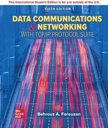 Data Communications and Networking with TCP/IP Protocol Suite ISE