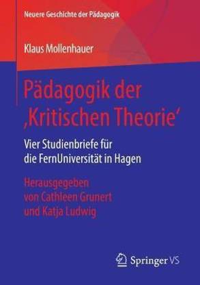 Paedagogik der 'Kritischen Theorie'