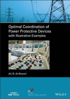 Optimal Coordination of Power Protective Devices with Illustrative Examples