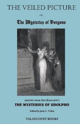 The Veiled Picture; Or, the Mysteries of Gorgono