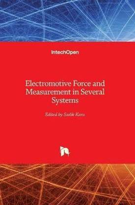 Electromotive Force and Measurement in Several Systems