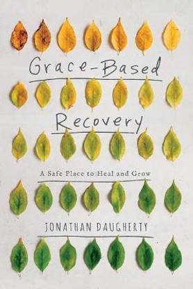 Grace-Based Recovery