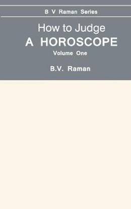 How to Judge a Horoscope: v. 1
