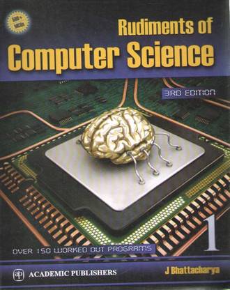 Rudiments Of Computer Science For Class-11 Part-1