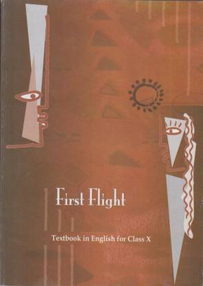Class 10th First Flight For Class - 10 Textbook In English