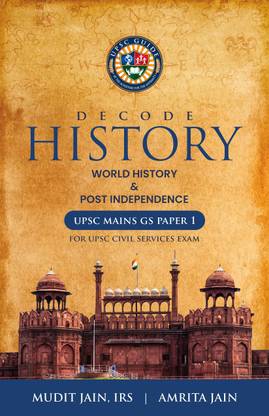 Decode History - World History & Post Independence For UPSC Civil Services Exam | UPSC GUIDE